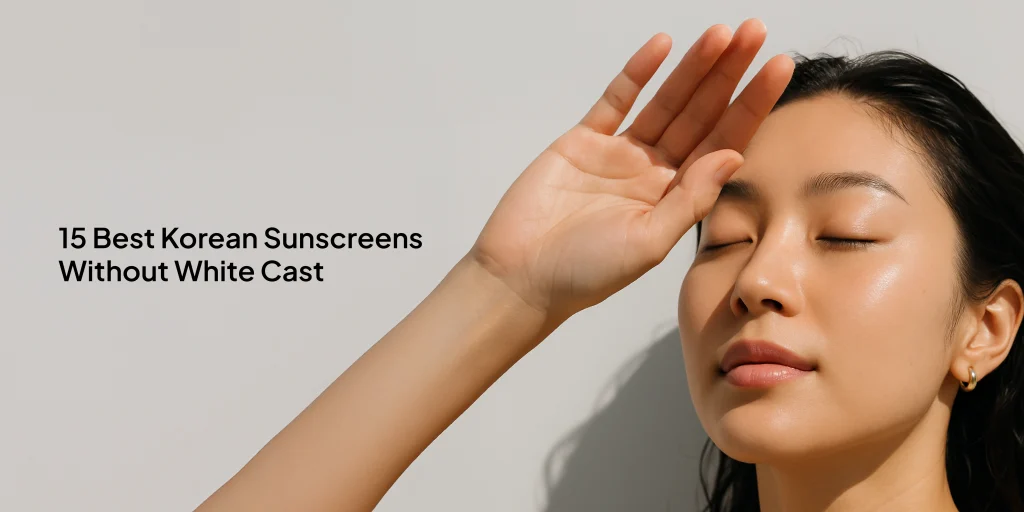 Korean Sunscreens Without White Cast